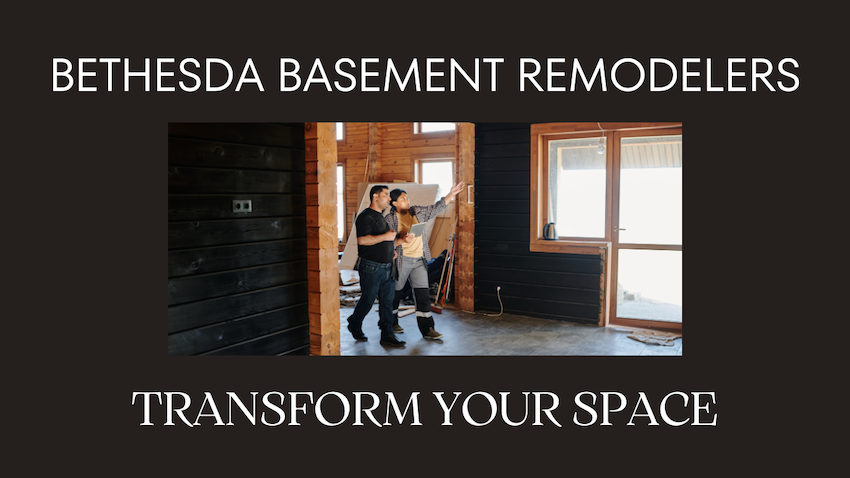 Basement Remodeler Financing Bethesda 